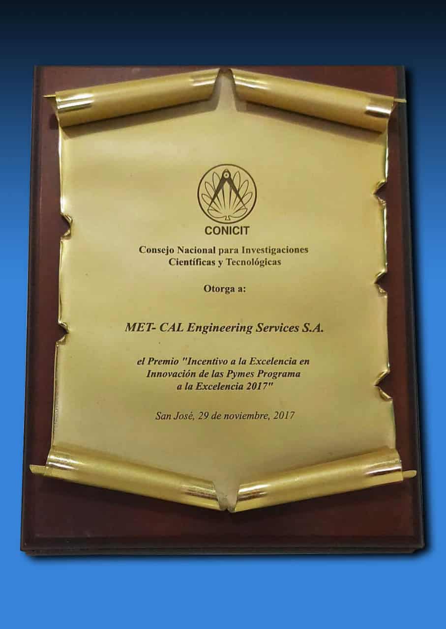 Premio a la Excelencia en Innovación de las PYMES 2017 otorgado a Metcal por el CONICIT en Costa Rica.